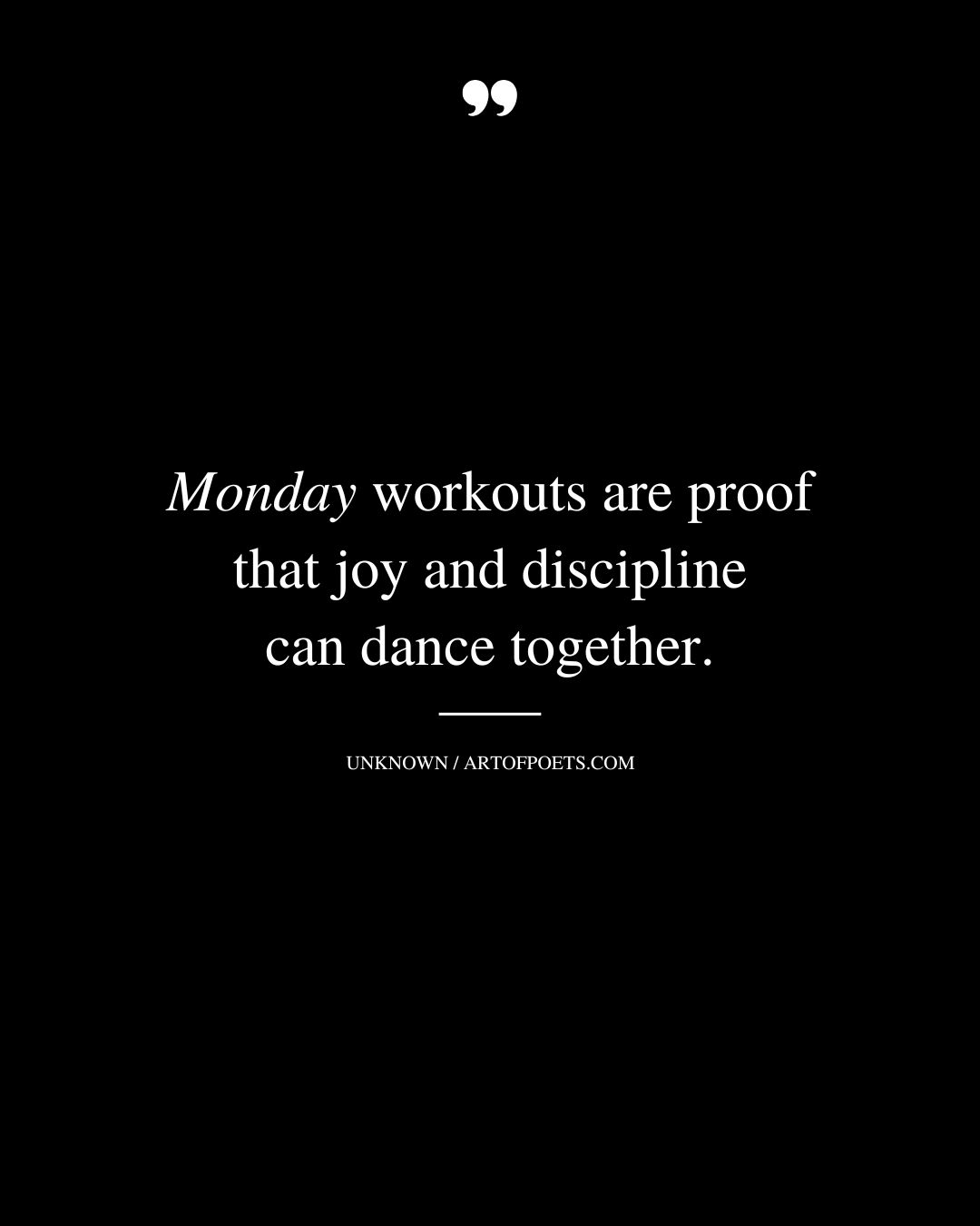 Monday workouts are proof that joy and discipline can dance together