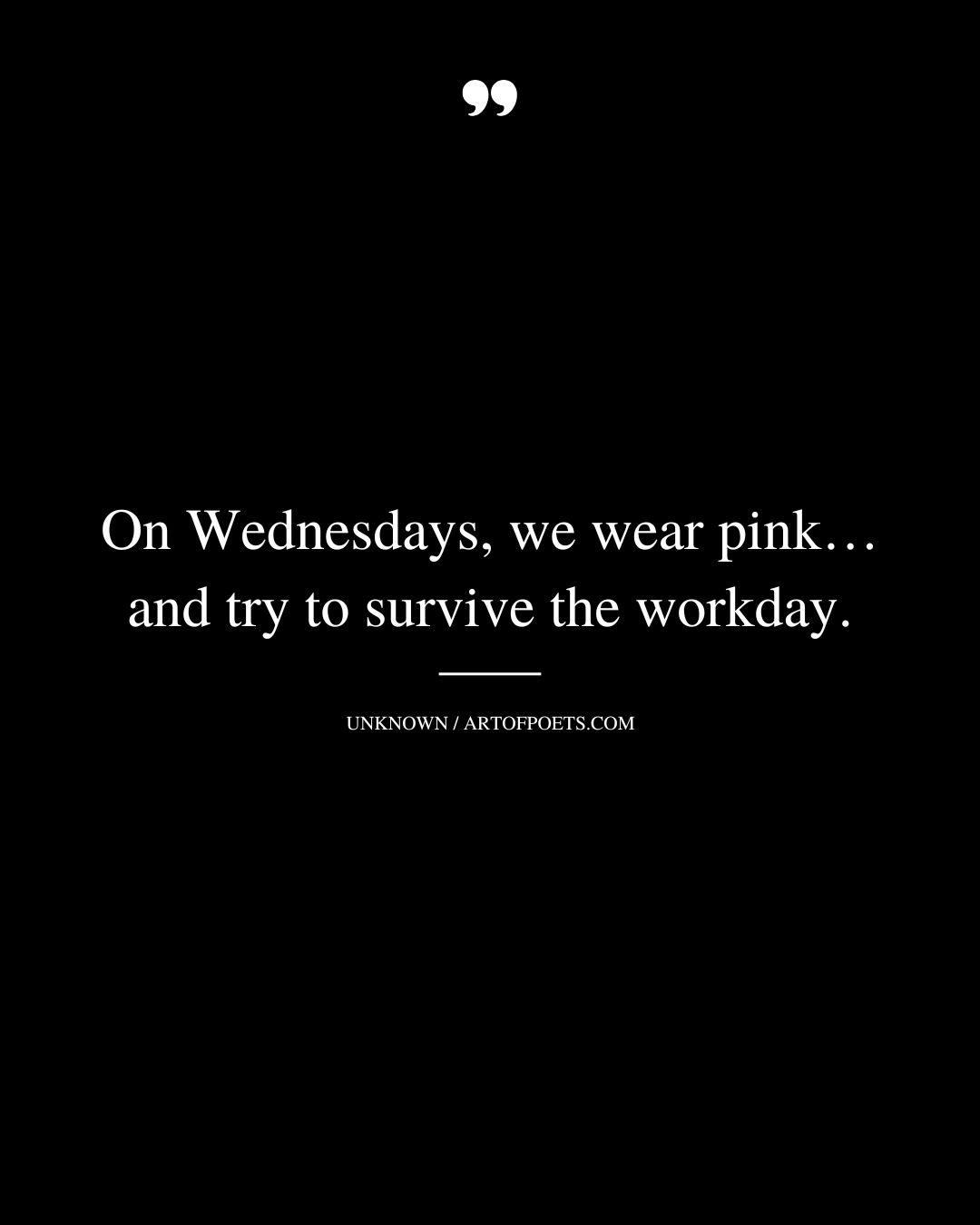 On Wednesdays we wear pink… and try to survive the workday 1