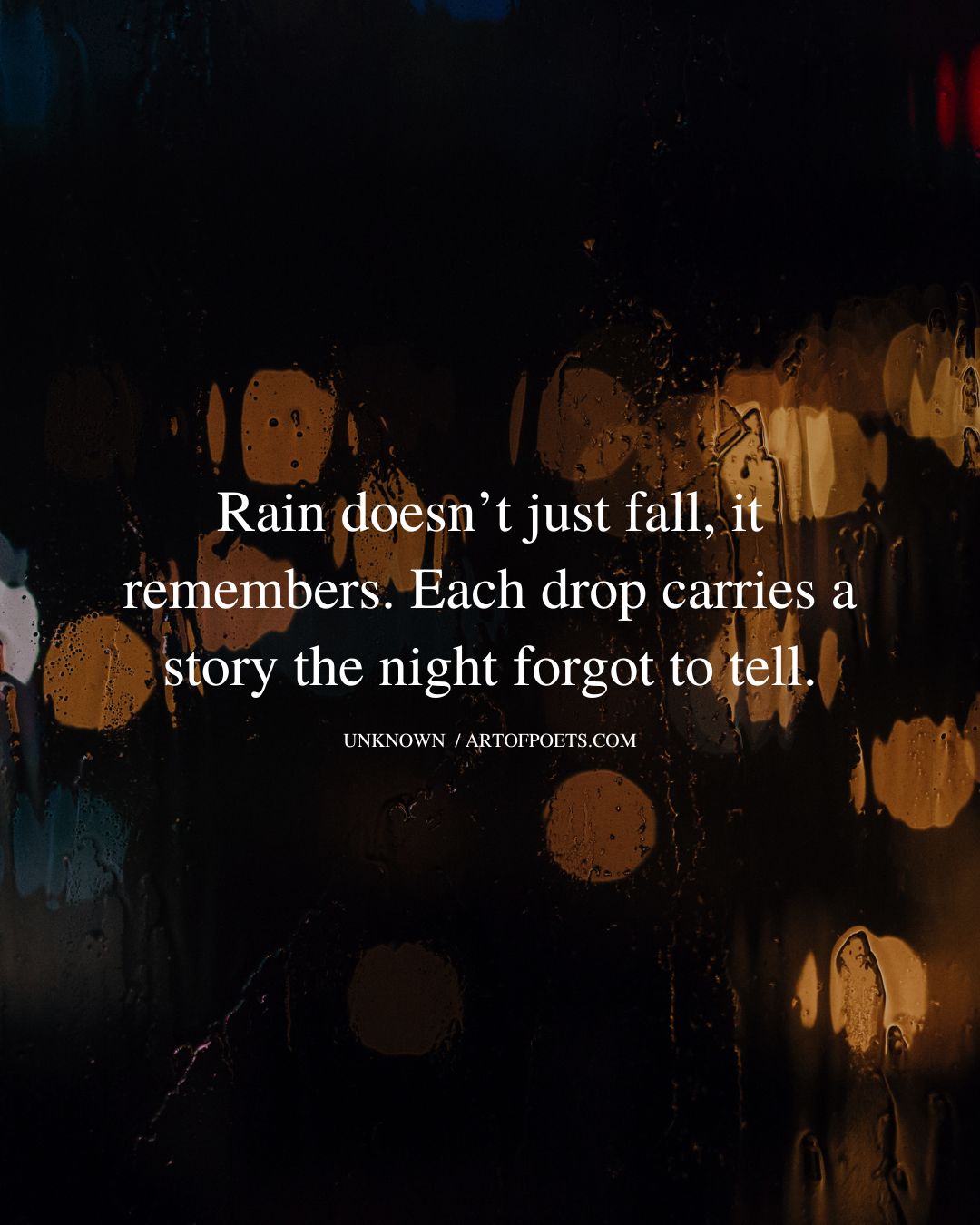 Rain doesnt just fall it remembers. Each drop carries a story the night forgot to tell