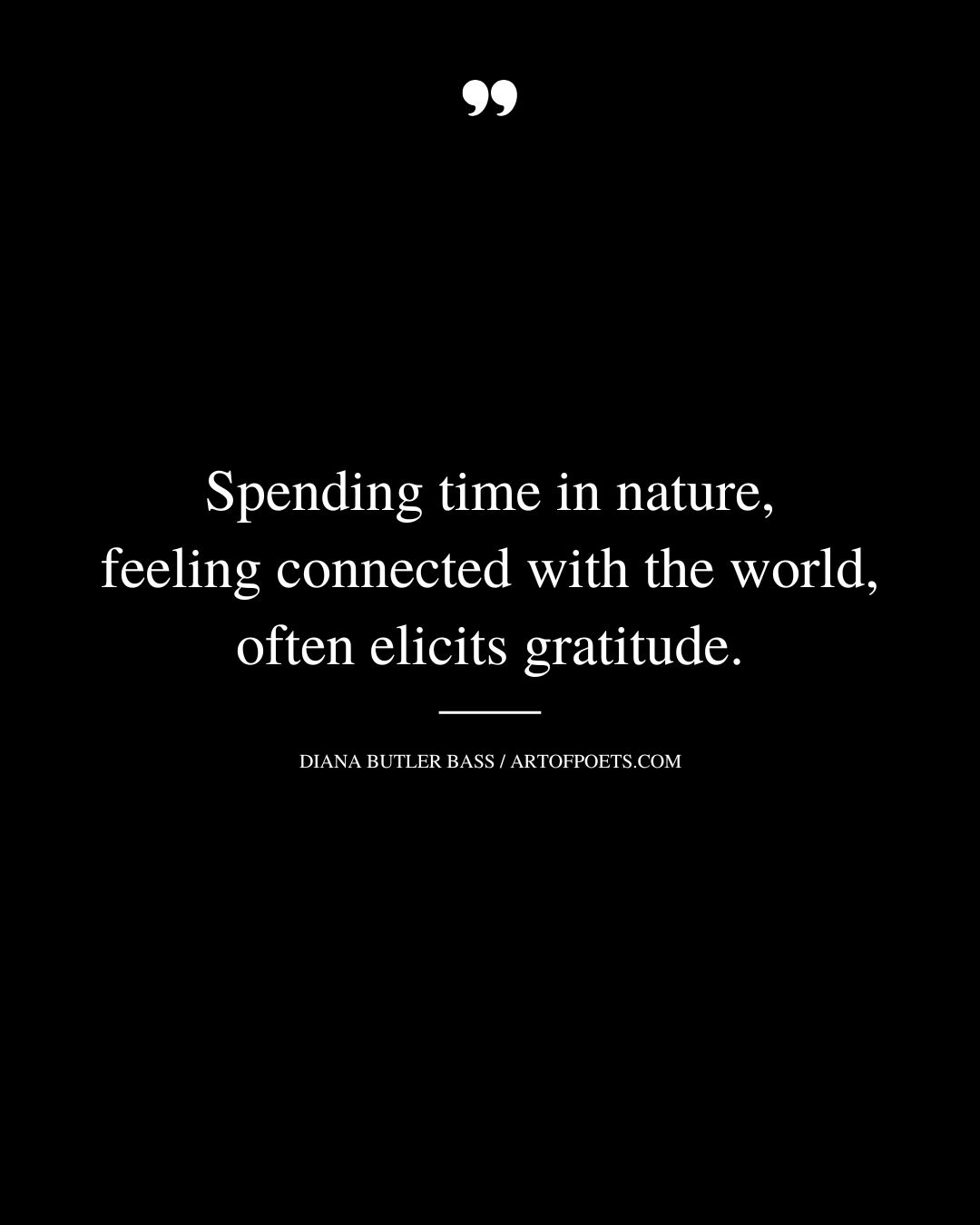 Spending time in nature feeling connected with the world often elicits gratitude. Diana Butler Bass