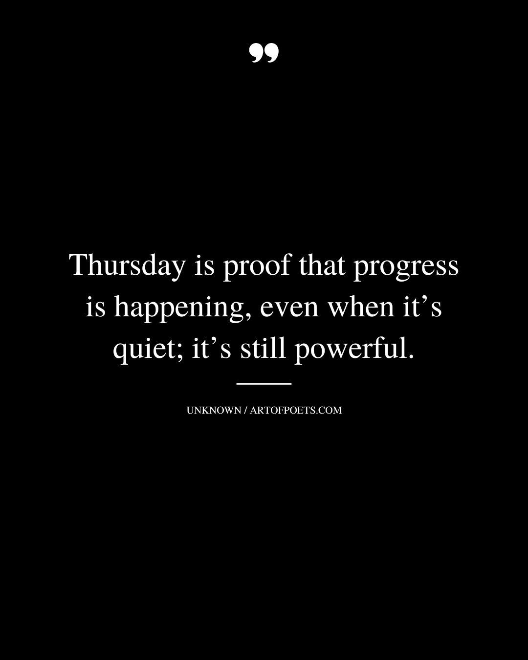 Thursday is proof that progress is happening