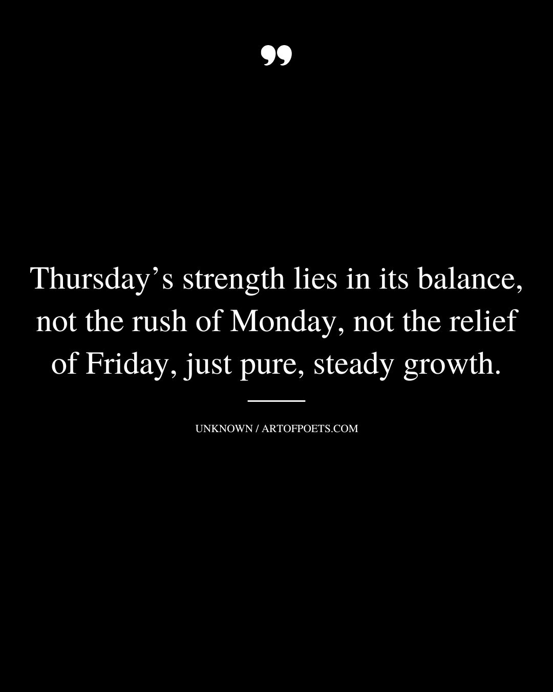 Thursdays strength lies in its balance not the rush of Monday