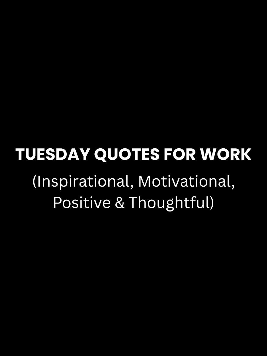 Tuesday Quotes for Work Featured Image