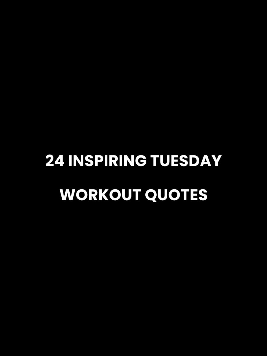 Tuesday Workout Quotes Featured Image
