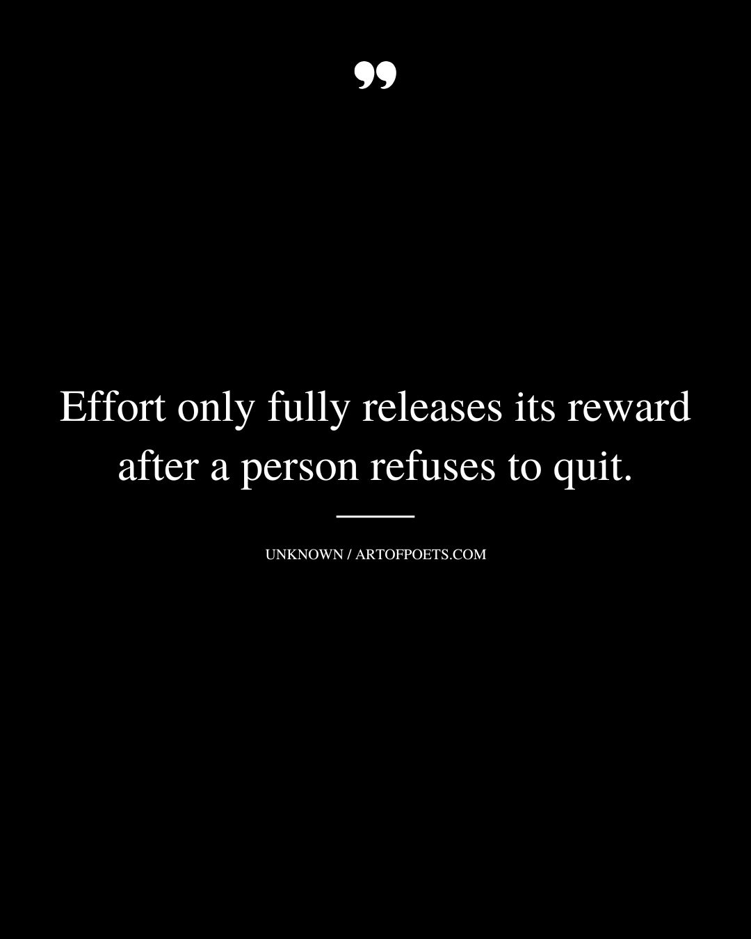 Effort only fully releases its reward after a person refuses to quit