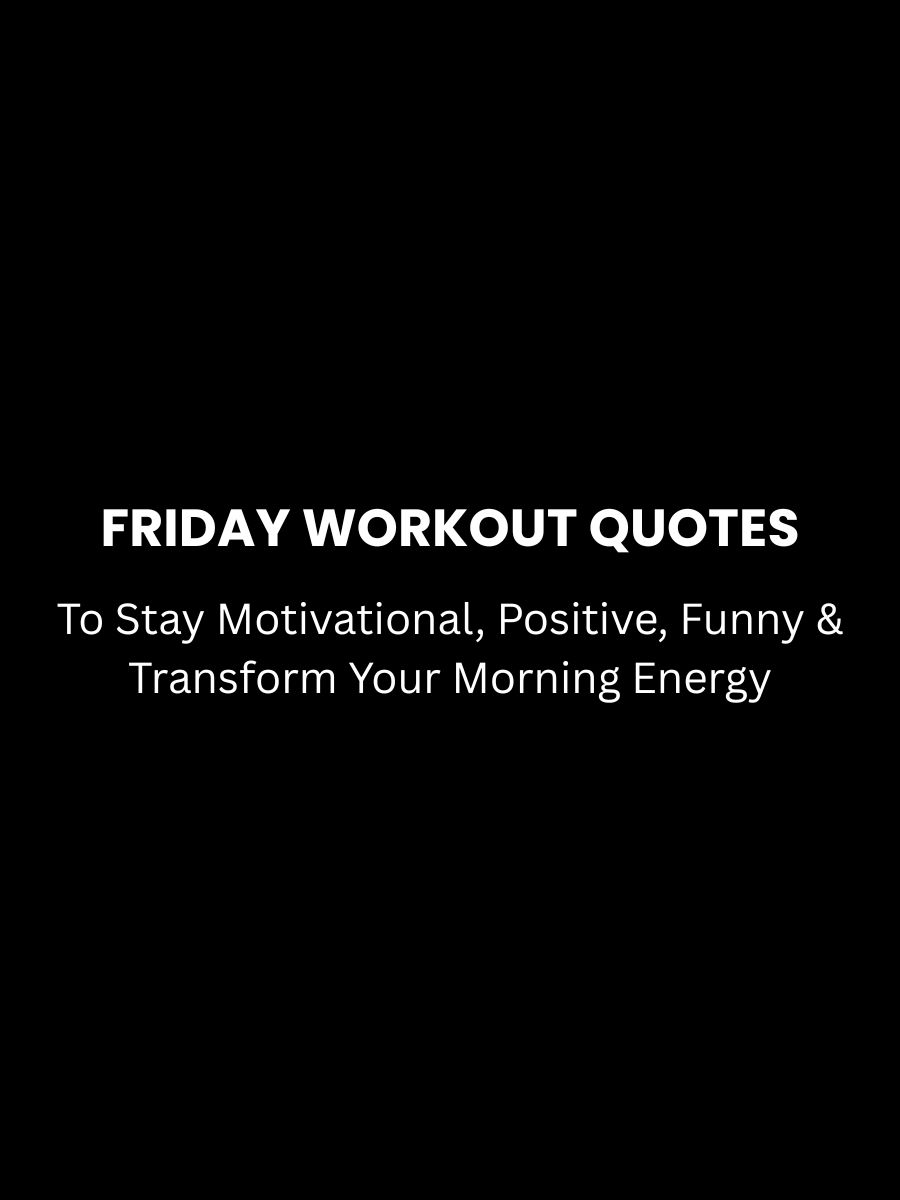 Friday Workout Quotes Featured Image