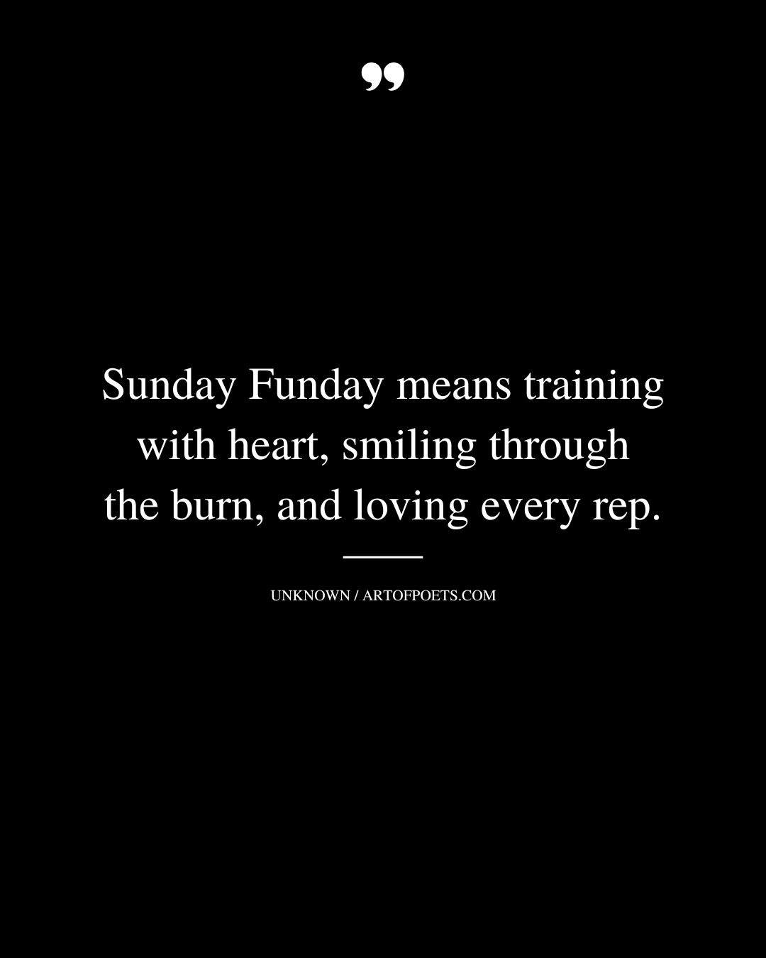 Sunday Funday means training with heart smiling through the burn and loving every rep