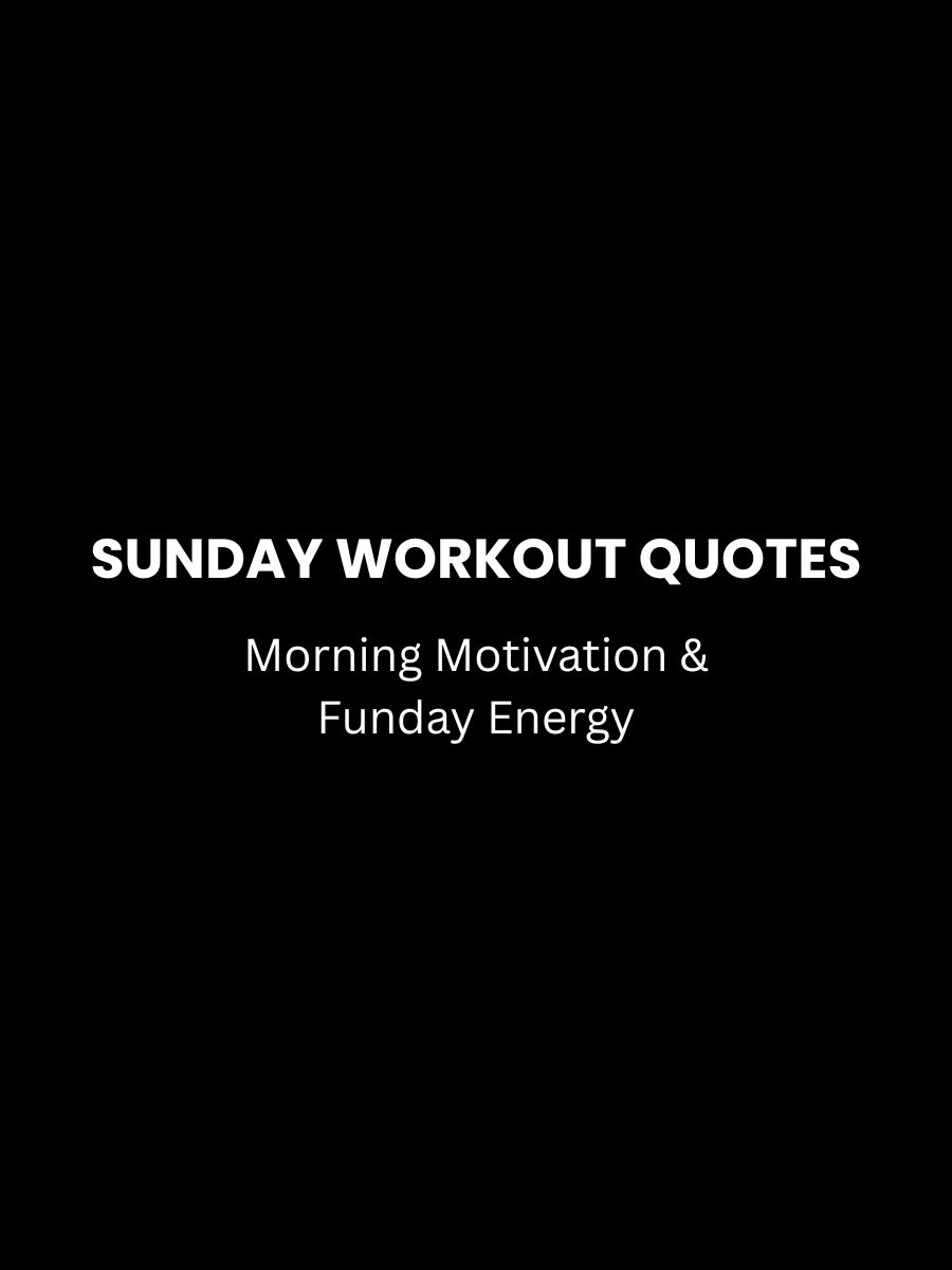 Sunday Workout Quotes Featured Image