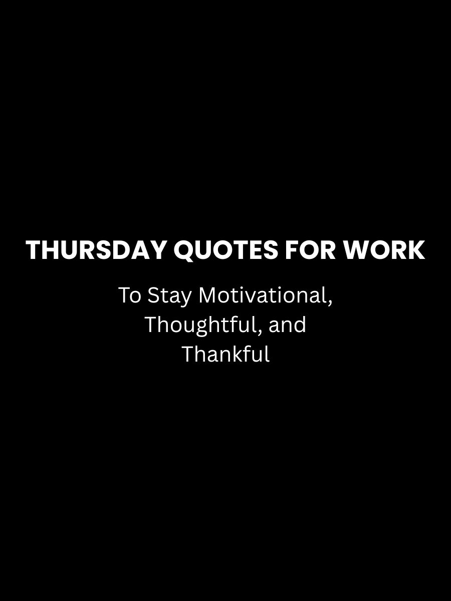 Thursday Quotes for Work Featured Image
