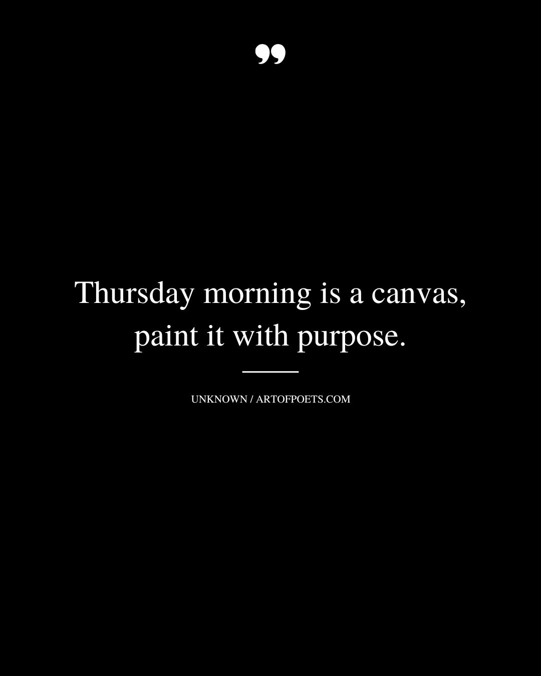 Thursday morning is a canvas paint it with purpose