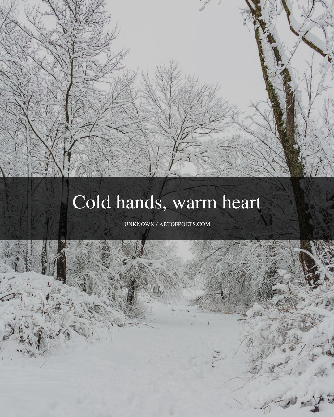 Cold hands warm heart
