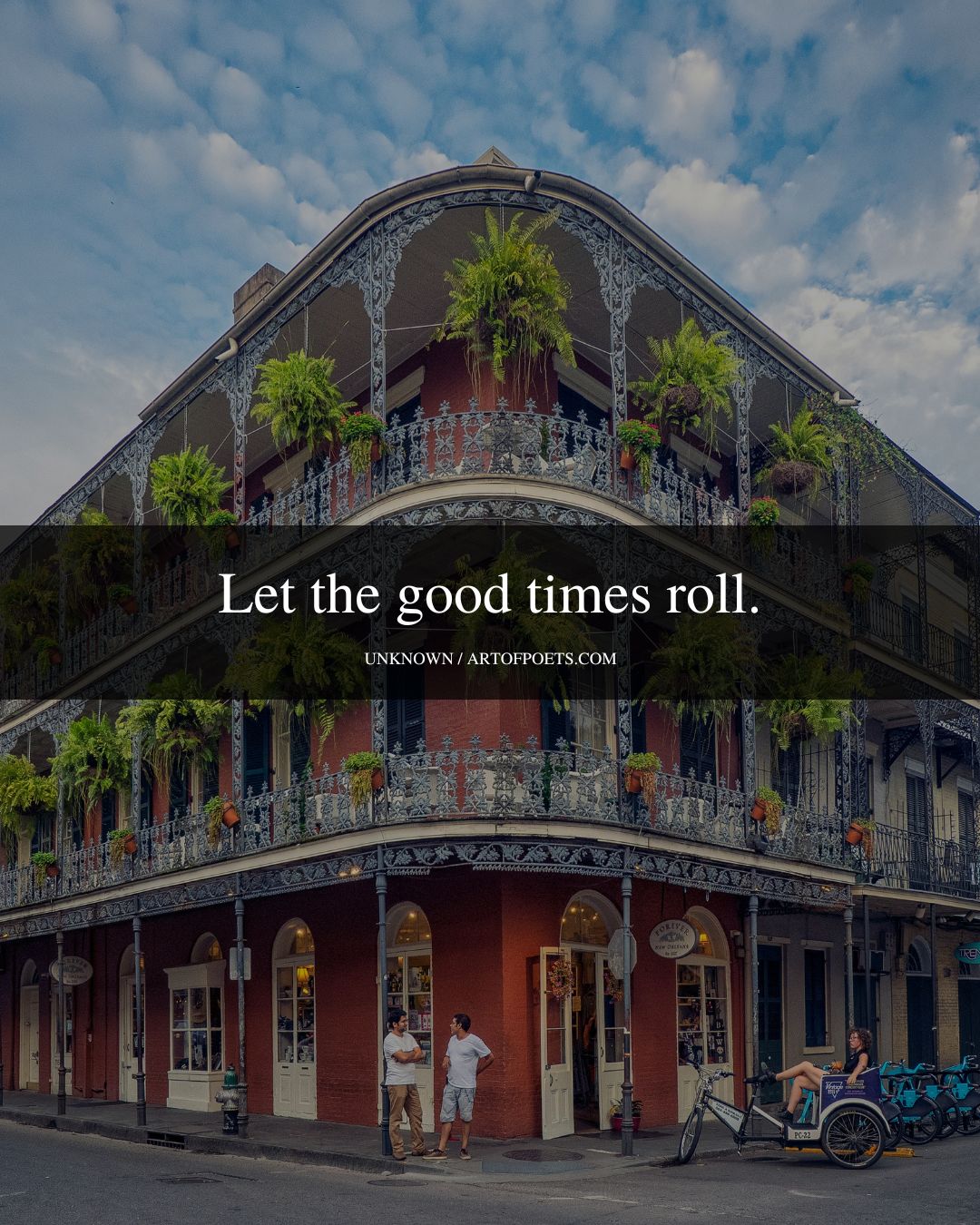 Let the good times roll