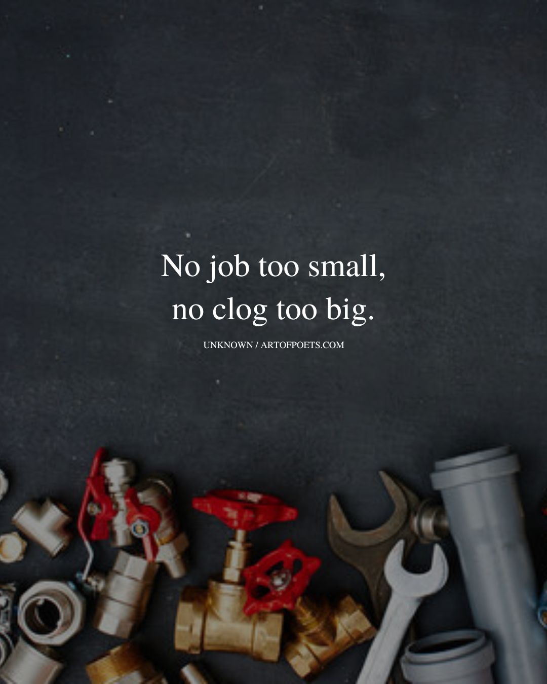 No job too small no clog too big