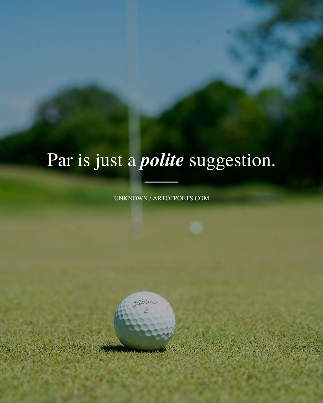 Par is just a polite suggestion