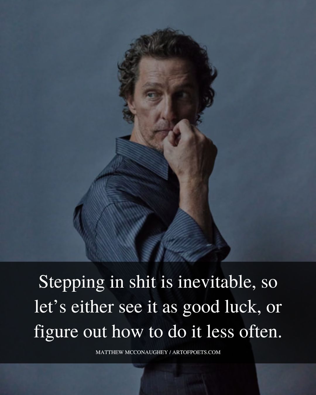 Stepping in shit is inevitable so lets either see it as good luck