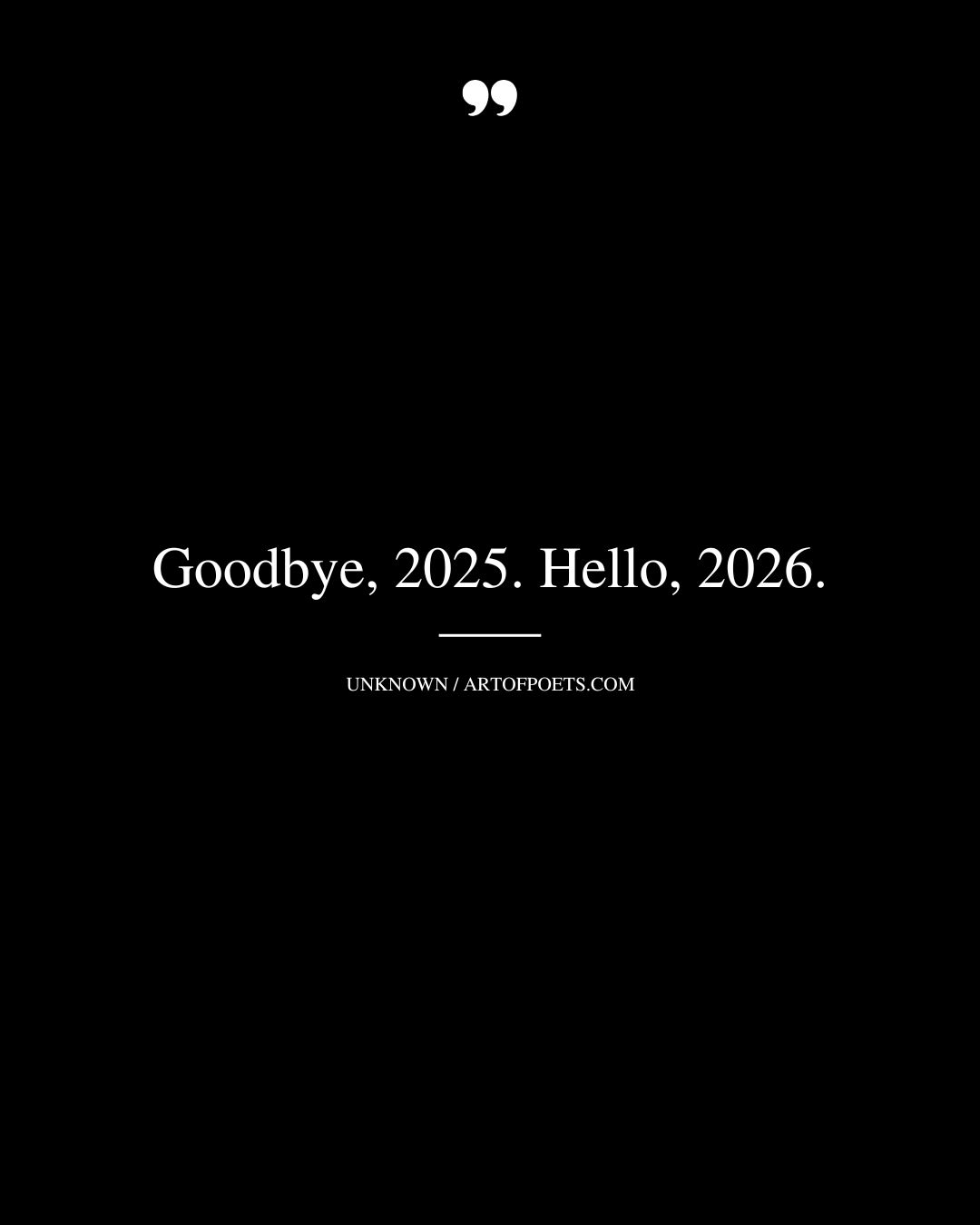 Goodbye 2025. Hello 2026