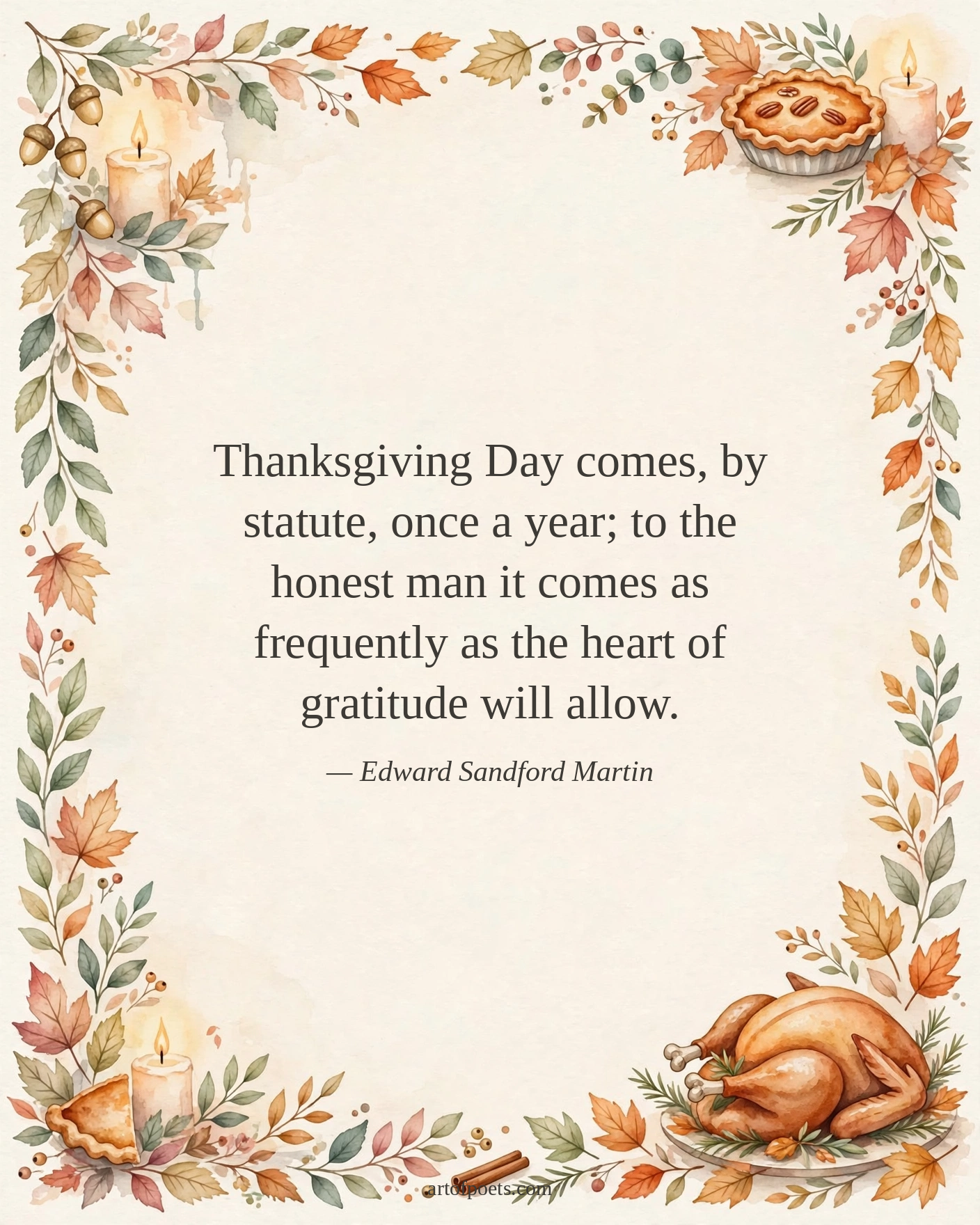 Thanksgiving Day comes, by statute, once a year; to the honest man it comes as frequently as the heart of gratitude will allow.